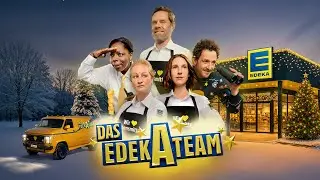 Das EDEK-A-Team: Weihnachten für euch nah I EDEKA Weihnachtswerbung 2025