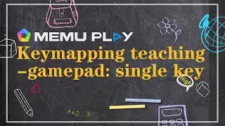 MEmu Key-Mapping Teaching-Gamepad: single key