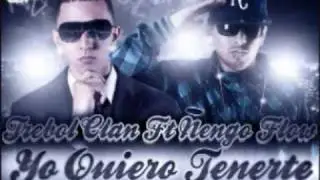 Trebol Clan Ft. Ñengo Flow - Yo Quiero Tenerte 2010 (Version Original)