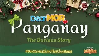 Dear MOR: “Panganay” | The Darlene Story