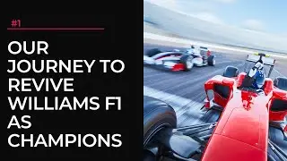 FROM UNDERDOGS TO CHAMPIONS: THE WILLIAMS F1 JOURNEY