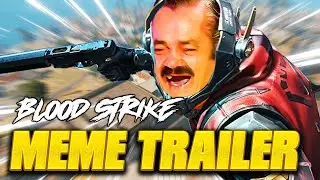 BLOOD STRIKE MEME TRAILER