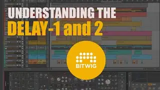 Understanding the Bitwig Delay-1 and Delay-2 Device