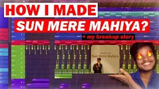 How to make a song in FL Studio? | How I made Sun Mere Mahiya? | Download Sample Pack and FLP
