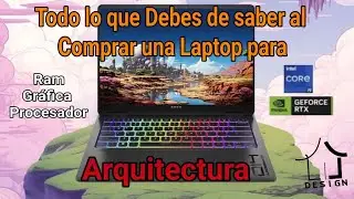 Todo lo que debes saber para Comprar una Laptop para Arquitectura en 2025
