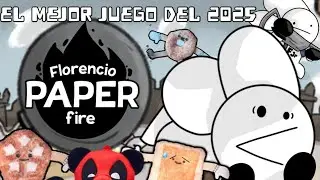 El Mejor Juego Del 2025 🤩 [Florencio Paper Fire]