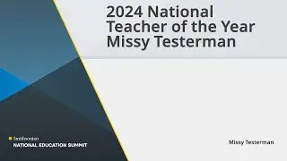 Keynote with 2024 National Teacher of the Year, Missy Testerman