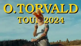 O.Torvald - Tour 2024