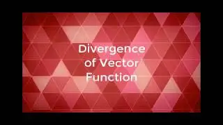 Divergence of Vector Function