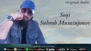 Suhrob Muminjonov Soqi (Original Audio)