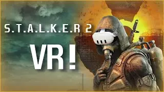 Я запустив Stalker 2 у VR!