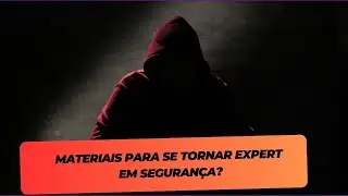 Materiais recomendados para quem quer se especializar em CyberSecurity em 2024