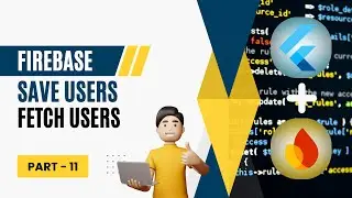Save App Users And Fetch Using Firebase Firestore | Part-11 | Hindi/Urdu