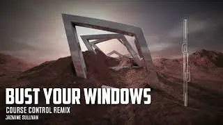 Jazmine Sullivan - Bust Your Windows (Course Control Remix)