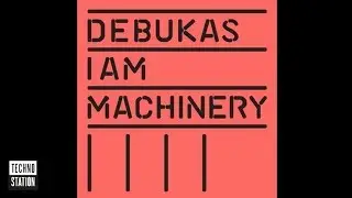 Debukas - Tape Symphony | Techno Station