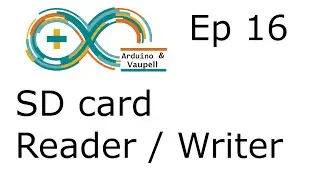 Arduino - SDcard reader / writer module - EP 16
