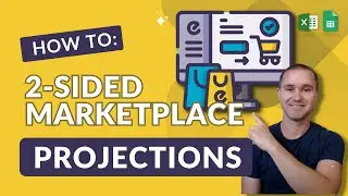 Crafting Financial Projections for a 2-Sided Marketplace: Get Investor & Lender Ready