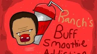 Ranch's Buff Smoothie Addiction