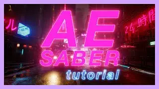 Saber After Effects Tutorial