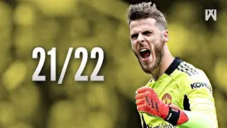 David De Gea - Back to His Best ● Saves Compilation ● 2021/22｜HD