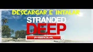 Stranded Deep  Descargar e instalar  2015 Full  Link Mega