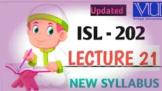ISL202 Short Lecture 21 2024| Highlighted Handouts | Quiz & Questions | Final term Preparation 2024
