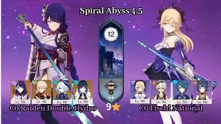 C0 Raiden Double Hydro & C6 Fischl National | 4.5 Spiral Abyss | 9 Star | Genshin Impact