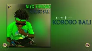NIYO YOROBO dans KOROBO BALI par BEN BD PROD
