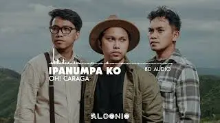 Oh! Caraga - Ipanumpa Ko | 8D AUDIO