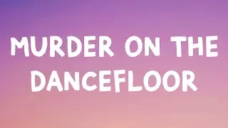 Sophie Ellis Bexter - Murder On The Dancefloor (Lyrics)