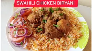 CHICKEN BIRYANI/Secret On How To Make Perfect Swahili Biryani/Step By Step/Baris #somalia#india