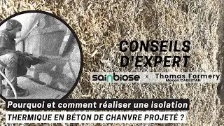 [CONSEILS D'EXPERT] : Pourquoi et comment réaliser une Isolation en Béton de Chanvre Projeté ?