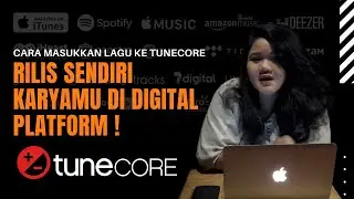 Cara upload lagu ke TuneCore