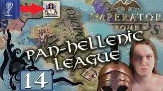 Unexpected Gift | Imperator Rome | Pan-Hellenic League | #14 | Let's Play Gameplay