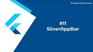 SliverAppBar - Widget de la Semana