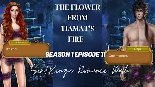 The Flower from Tiamat's Fire S1 Ep11 💎 Sin Route ❤️