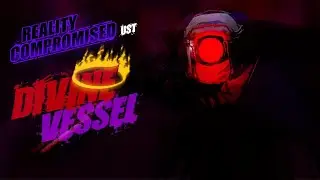 Divine Vessel | Reality Compromised OST | [ROBLOX]