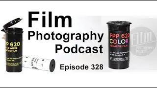 Resuscitated Film Formats!! Film Photography Podcast 328 (Audio)