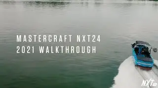2021 MasterCraft NXT24 | Walkthrough