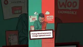Fixing WooCommerce Image Upload Issues