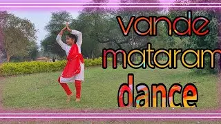 vande mataram dance cover || classical dance|| republic day