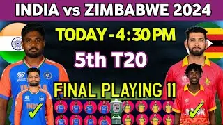 India vs Zimbabwe 2024 5th T20 Match Final Playing11 l IND vs ZIM 5th T20 Match Final Playing11