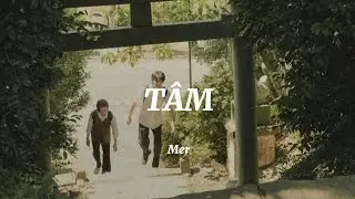 Tâm - mer | Lyric