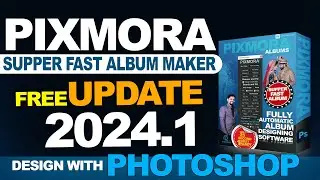 Pixmora Update 24_1. Free Update downoad.  Automatic album design software 2024.1