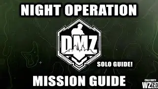 DMZ Night Operation Mission Guide! (Solo) Towers & Dead Drop Locations!
