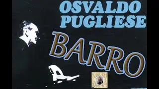 BARRO (Osvaldo Pugliese) Trim
