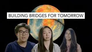 Building Bridges for Tomorrow