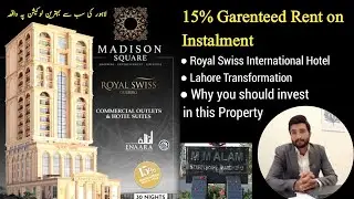 Royal swiss International Hotel || Madison square Mall Lahore