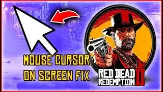 How to Fix Mouse Cursor GLITCH In Red Dead Redemption 2 | RDR2 PC Cursor Stuck on Screen FIX