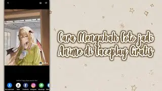 CARA MENGUBAH FOTO JADI ANIME DI FACEPLAY GRATIS